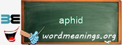 WordMeaning blackboard for aphid